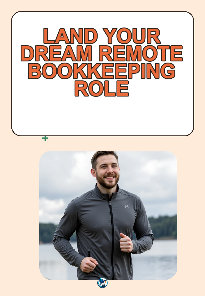 How to Secure Your First Remote Bookkeeping Job Successfully